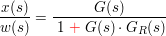 $ \bruch{x(s)}{w(s)}=\bruch{G(s)}{\ 1\ \red{+}\ G(s)\cdot{}G_R(s)} $