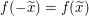 $ f(-\widetilde{x})=f(\widetilde{x}) $