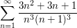 $ \summe_{n=1}^{\infty} \bruch{3n^{2}+3n+1}{n^{3}(n+1)^{3}} $